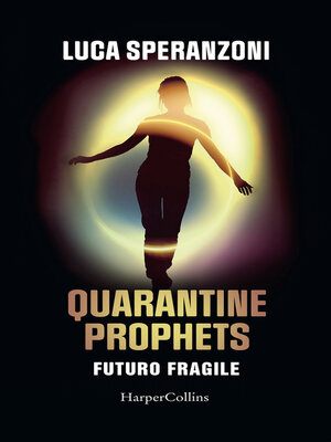 cover image of Quarantine Prophets. Futuro fragile